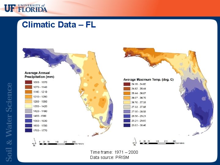 Climatic Data – FL Time frame: 1971 – 2000 Data source: PRISM 