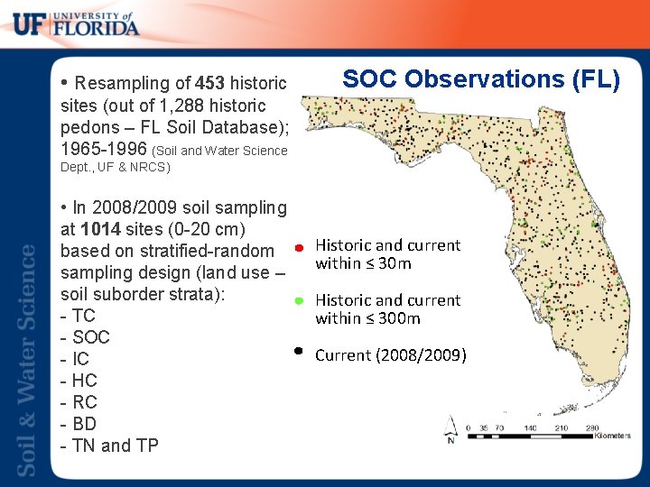  • Resampling of 453 historic SOC Observations (FL) sites (out of 1, 288