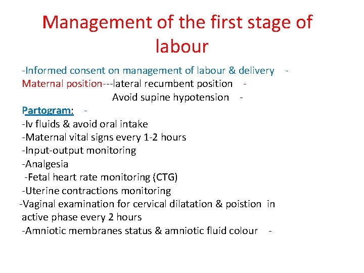 Management of the first stage of labour -Informed consent on management of labour &