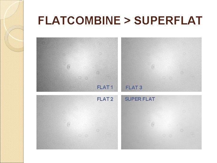 FLATCOMBINE > SUPERFLAT 1 FLAT 3 FLAT 2 SUPER FLAT 