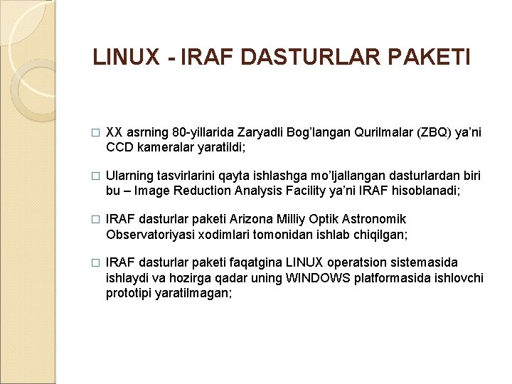 LINUX - IRAF DASTURLAR PAKETI � XX asrning 80 -yillarida Zaryadli Bog’langan Qurilmalar (ZBQ)