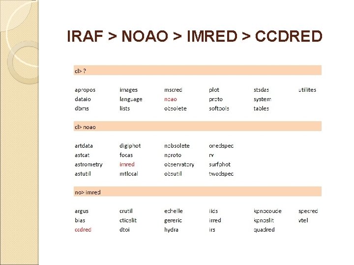 IRAF > NOAO > IMRED > CCDRED 