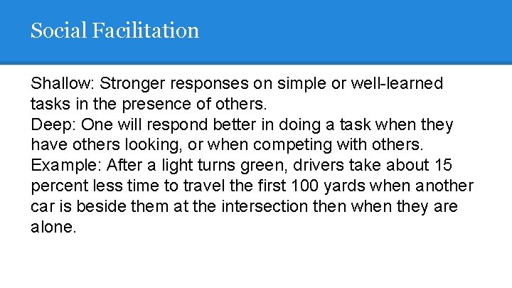 Social Facilitation Shallow: Stronger responses on simple or well-learned tasks in the presence of