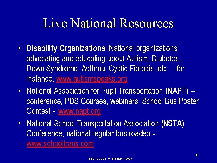 Live National Resources • Disability Organizations- National organizations advocating and educating about Autism, Diabetes,