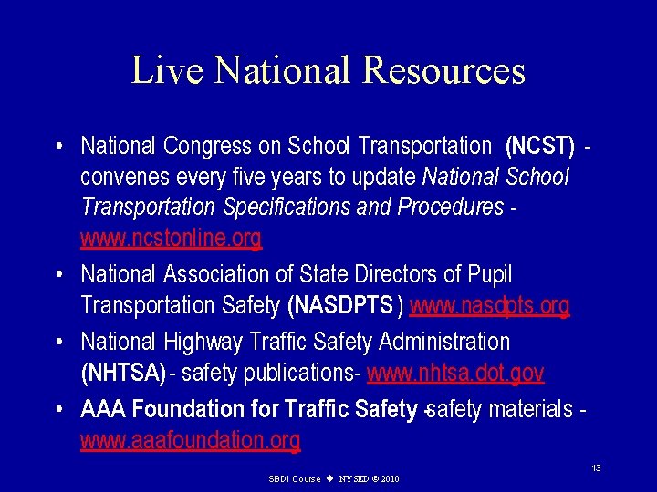 Live National Resources • National Congress on School Transportation (NCST) convenes every five years
