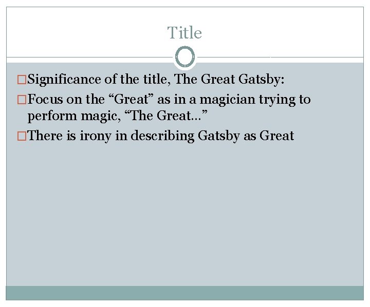 The Great Gatsby BY F SCOTT FITZGERALD Tidbits