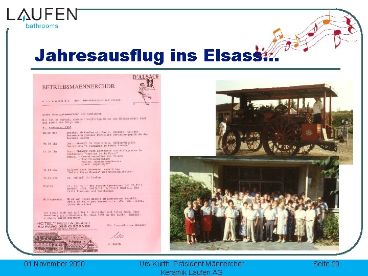 Jahresausflug ins Elsass… 01 November 2020 Urs Kurth, Präsident Männerchor Keramik Laufen AG Seite