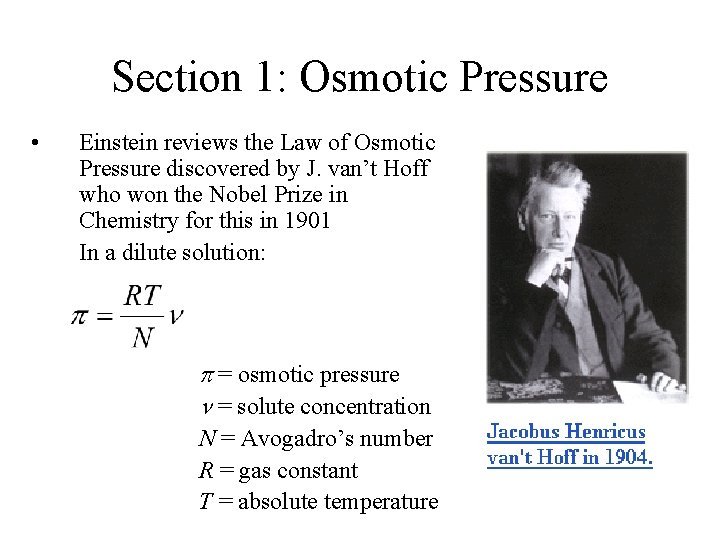 Section 1: Osmotic Pressure • Einstein reviews the Law of Osmotic Pressure discovered by