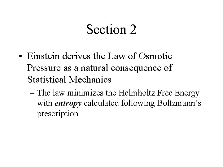 Section 2 • Einstein derives the Law of Osmotic Pressure as a natural consequence