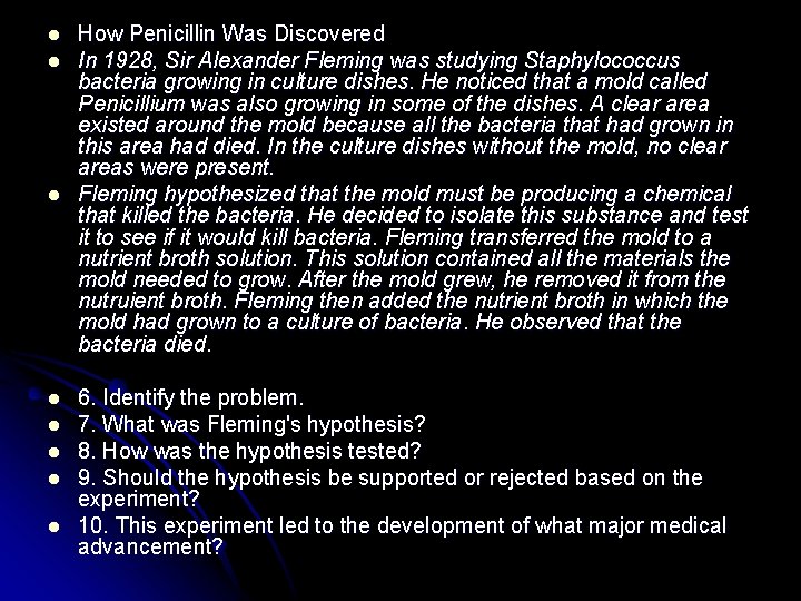 l l l l How Penicillin Was Discovered In 1928, Sir Alexander Fleming was