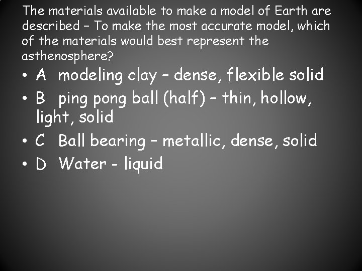 The materials available to make a model of Earth are described – To make