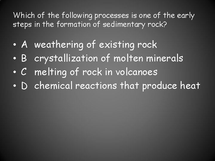 Which of the following processes is one of the early steps in the formation