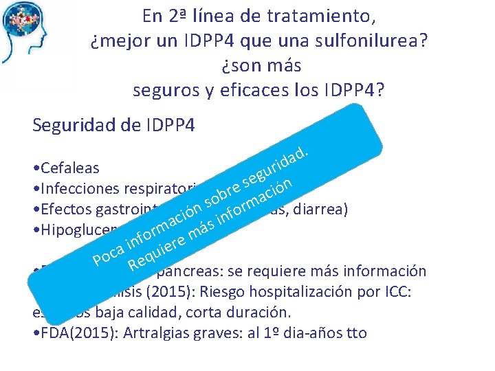 En 2ª línea de tratamiento, ¿mejor un IDPP 4 que una sulfonilurea? ¿son más