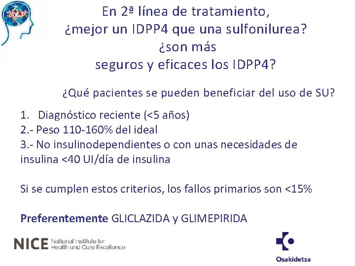 En 2ª línea de tratamiento, ¿mejor un IDPP 4 que una sulfonilurea? ¿son más