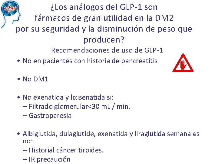 ¿Los análogos del GLP-1 son fármacos de gran utilidad en la DM 2 por