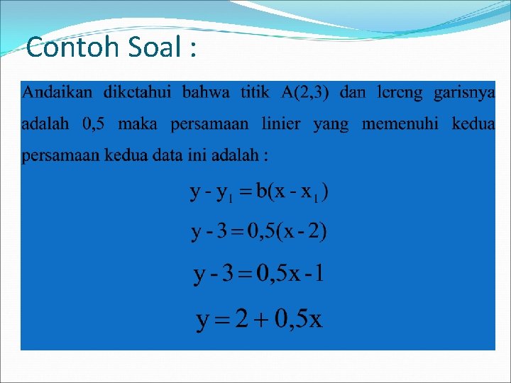 Contoh Soal : 