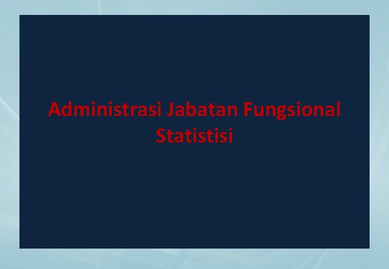 Administrasi Jabatan Fungsional Statistisi 