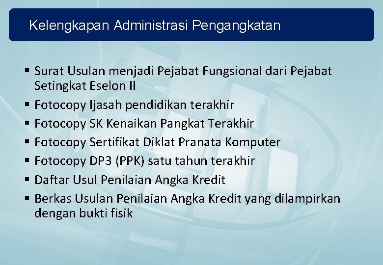 Kelengkapan Administrasi Pengangkatan § Surat Usulan menjadi Pejabat Fungsional dari Pejabat Setingkat Eselon II