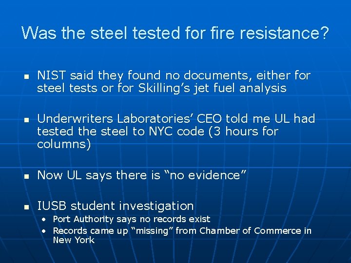 Was the steel tested for fire resistance? n n NIST said they found no