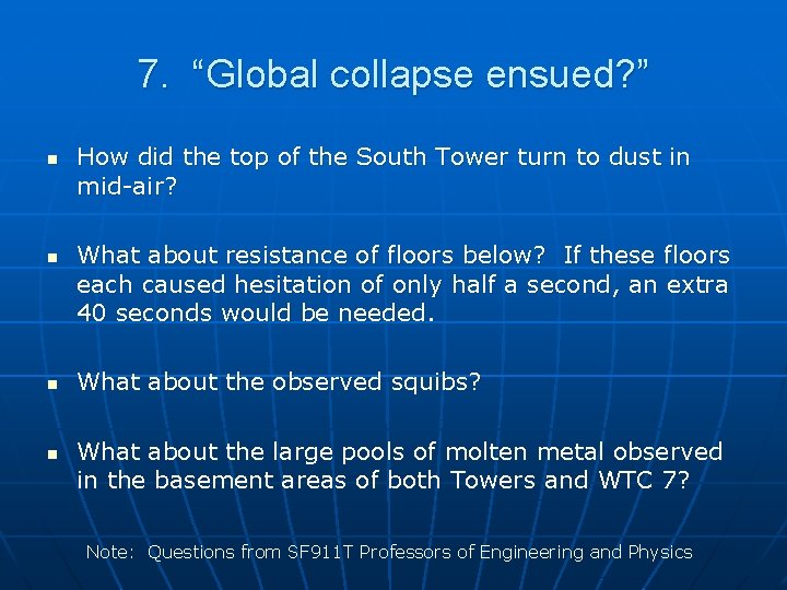 7. “Global collapse ensued? ” n n n How did the top of the