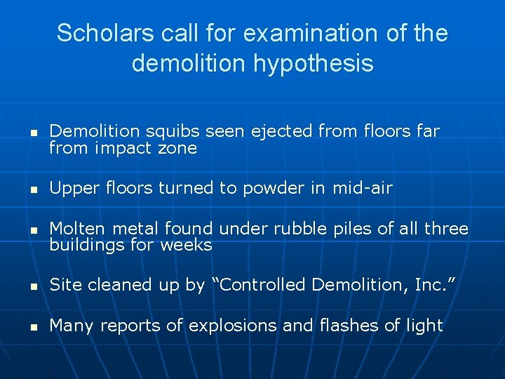 Scholars call for examination of the demolition hypothesis n Demolition squibs seen ejected from