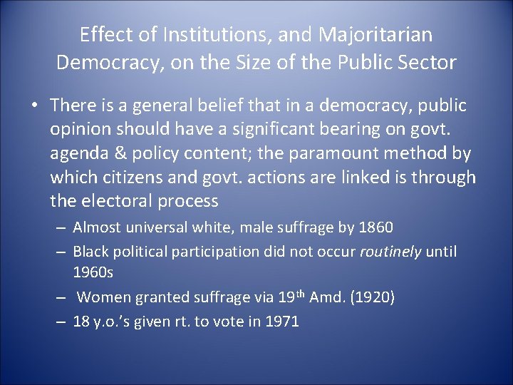 Effect of Institutions, and Majoritarian Democracy, on the Size of the Public Sector •