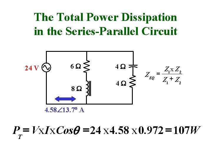The Total Power Dissipation in the Series-Parallel Circuit 24 V 6 W 8 W