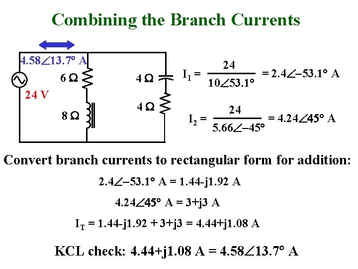 Combining the Branch Currents 4. 58Ð 13. 7 A 6 W 24 V 8