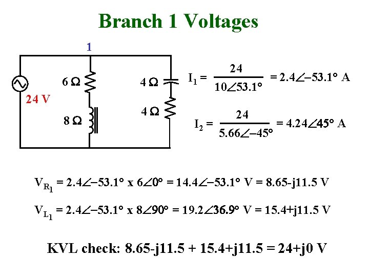 Branch 1 Voltages 1 6 W 24 V 8 W 4 W 4 W