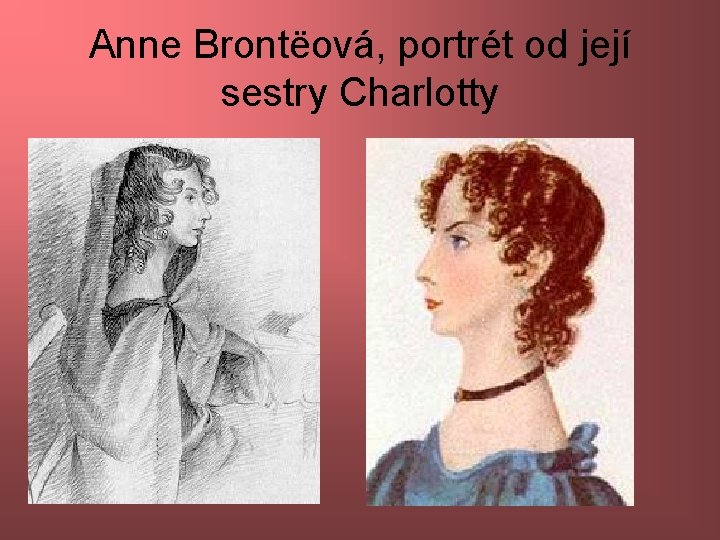 Anne Brontëová, portrét od její sestry Charlotty 