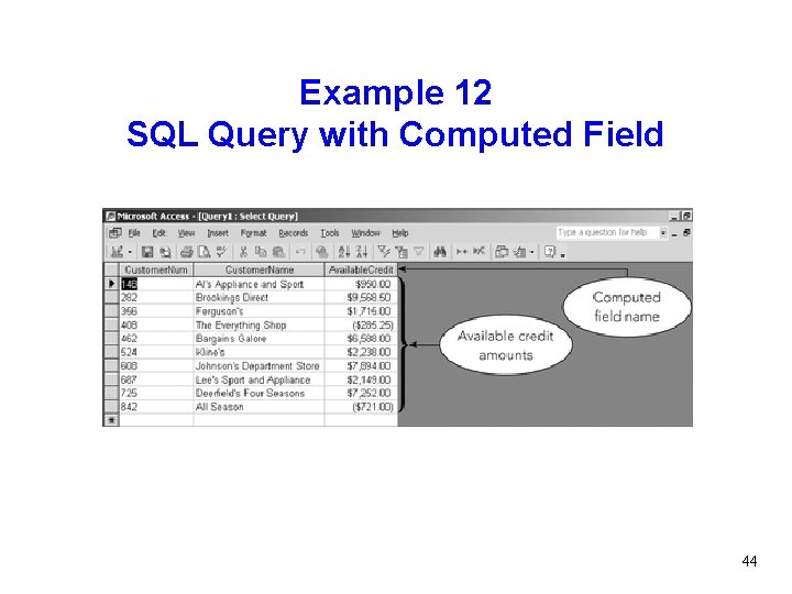 Example 12 SQL Query with Computed Field 44 