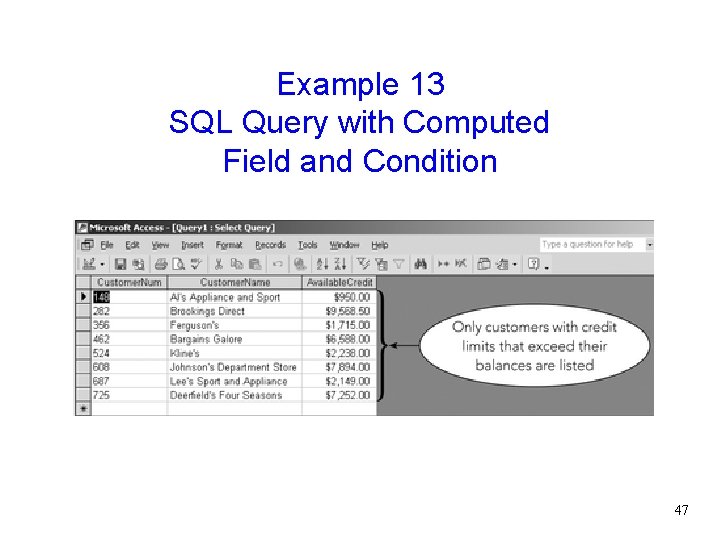 Example 13 SQL Query with Computed Field and Condition 47 