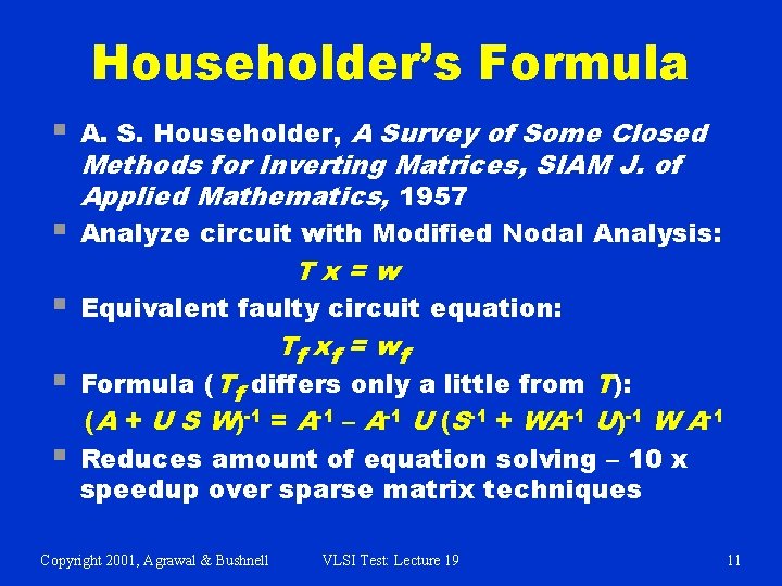 Householder’s Formula § A. S. Householder, A Survey of Some Closed § Analyze circuit