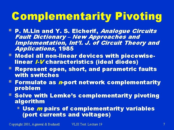 Complementarity Pivoting § P. M. Lin and Y. S. Elcherif, Analogue Circuits § Model