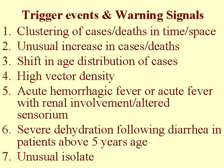 1. 2. 3. 4. 5. 6. 7. Trigger events & Warning Signals Clustering of