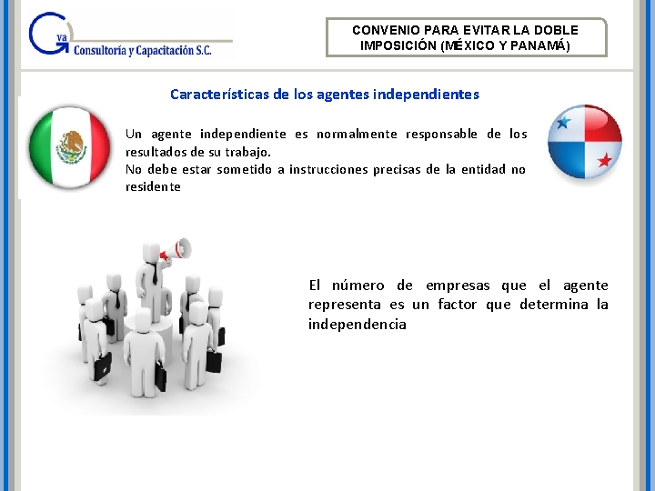 CONVENIO PARA EVITAR LA DOBLE IMPOSICIÓN (MÉXICO Y PANAMÁ) Características de los agentes independientes