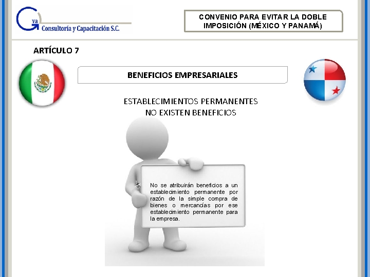 CONVENIO PARA EVITAR LA DOBLE IMPOSICIÓN (MÉXICO Y PANAMÁ) ARTÍCULO 7 BENEFICIOS EMPRESARIALES ESTABLECIMIENTOS