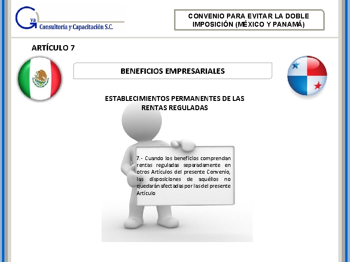 CONVENIO PARA EVITAR LA DOBLE IMPOSICIÓN (MÉXICO Y PANAMÁ) ARTÍCULO 7 BENEFICIOS EMPRESARIALES ESTABLECIMIENTOS