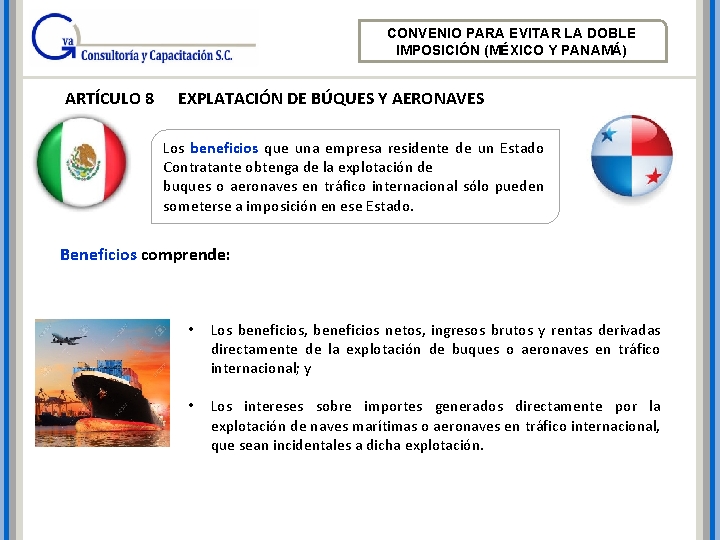 CONVENIO PARA EVITAR LA DOBLE IMPOSICIÓN (MÉXICO Y PANAMÁ) ARTÍCULO 8 EXPLATACIÓN DE BÚQUES