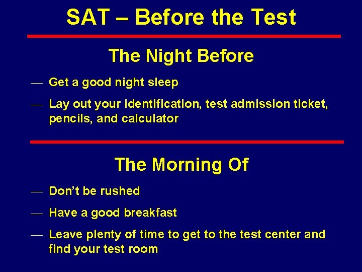 SAT – Before the Test The Night Before — Get a good night sleep