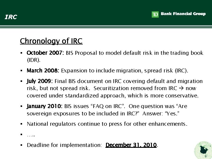IRC Chronology of IRC § October 2007: BIS Proposal to model default risk in