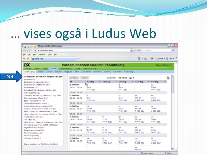 … vises også i Ludus Web NB 