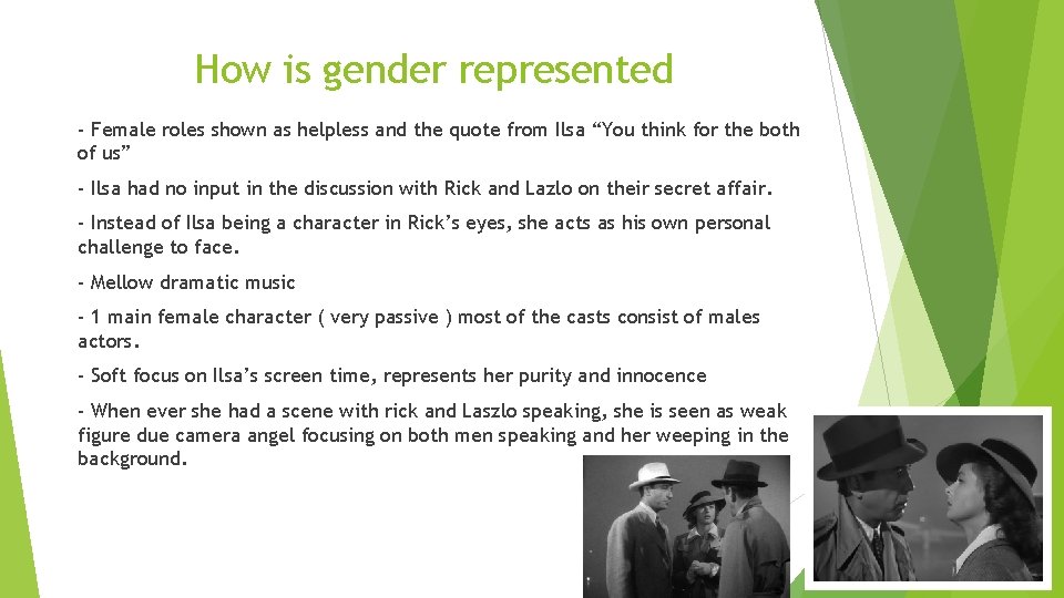 How is gender represented - Female roles shown as helpless and the quote from