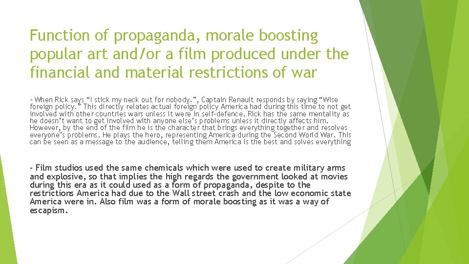 Function of propaganda, morale boosting popular art and/or a film produced under the financial