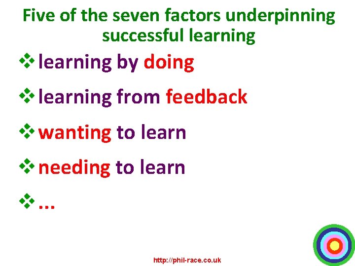 Five of the seven factors underpinning successful learning v learning by doing v learning