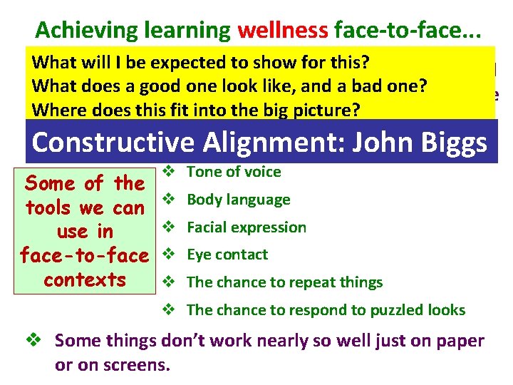 Achieving learning wellness face-to-face. . . What will I be expected to show for