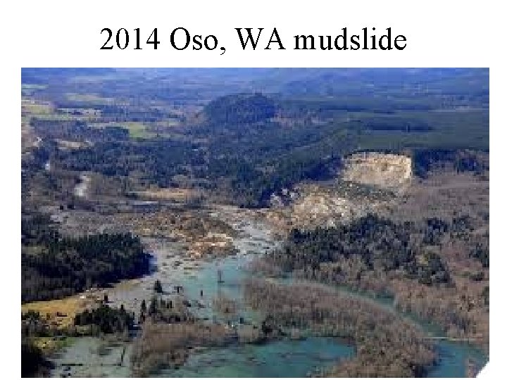 2014 Oso, WA mudslide 