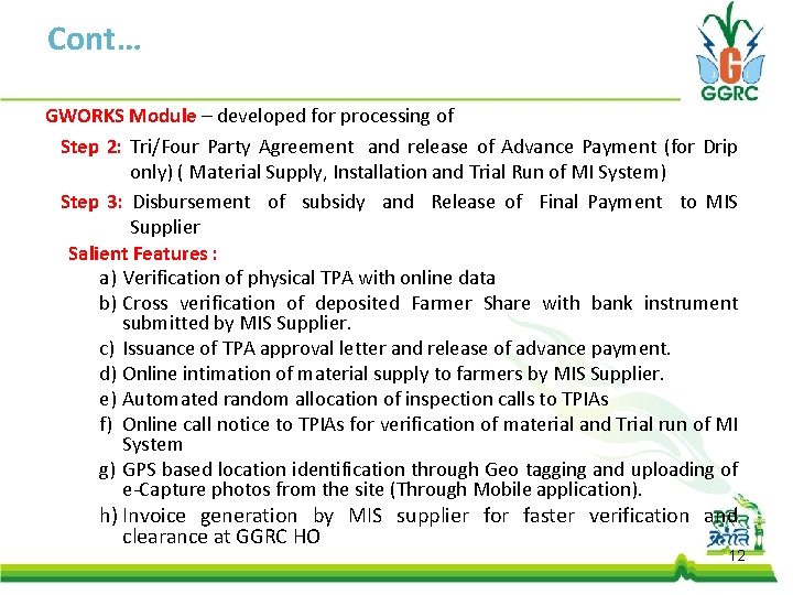 Cont… GWORKS Module – developed for processing of Step 2: Tri/Four Party Agreement and