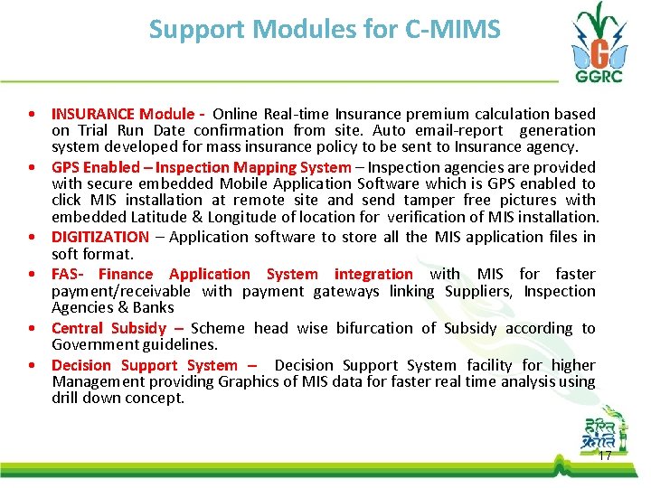 Support Modules for C-MIMS • INSURANCE Module - Online Real-time Insurance premium calculation based