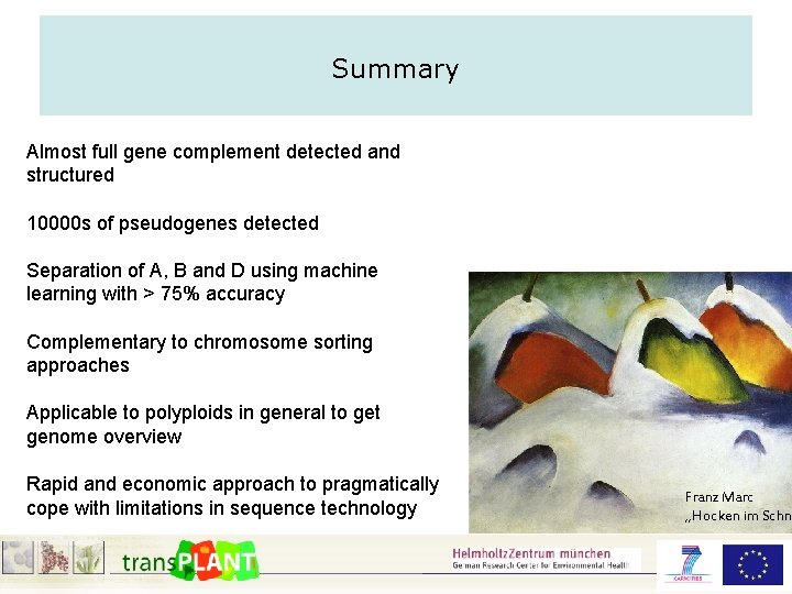 Summary Almost full gene complement detected and structured 10000 s of pseudogenes detected Separation